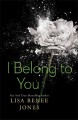 I Belong to You - Lisa Renee Jones