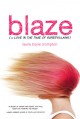 Blaze (or Love in the Time of Supervillains) - Laurie Boyle Crompton