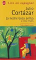 La noche boca arriba y otros relatos - Julio Cortázar