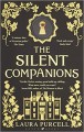 The Silent Companions - Laura Purcell