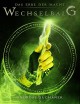 Das Erbe der Macht - Band 3: Wechselbalg (Urban Fantasy) - Andreas Suchanek, Anita Jones-Mueller; Esther Hill; Susan Goldstein; Erica Bohm; Nicole Quartuccio