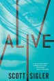Alive: Book One of the Generations Trilogy by Scott Sigler (2015-07-14) - Scott Sigler