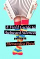 A Field Guide to Awkward Silences - Alexandra Petri