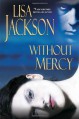 Without Mercy - Lisa Jackson