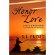 Of Honor and Love (Love is Always Write) - S.J. Frost