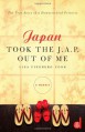 Japan Took the J.A.P. Out of Me - Lisa Fineberg Cook