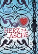 Herz zu Asche - Kathrin Lange