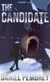 The Candidate: A Luxembourg Thriller - Daniel Pembrey