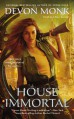 House Immortal (A House Immortal Novel Book 1) - Devon Monk