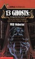 13 Ghosts: Strange But True Ghost Stories - Will Osborne