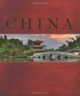 China: A Portrait of the People, Place and Culture - Alison Bailey