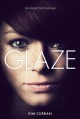 Glaze - Kim Curran, Regan Warner