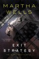 Exit Strategy - Martha Wells