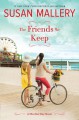 The Friends We Keep - Susan Mallery