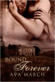 Bound Forever - Ava March