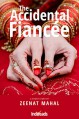 The Accidental Fiancee - Zeenat Mahal