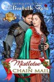 Mistletoe and Chain Mail - Elizabeth Rose