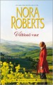 Volbloed vuur (De Ierse harten trilogie, #1) - Els Papelard, Nora Roberts