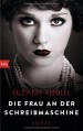 Die Frau an der Schreibmaschine: Roman - Suzanne Rindell, Beate Brammertz