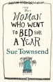 The Woman Who Went to Bed for a Year - Sue Townsend