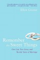 Remember the Sweet Things - Ellen Greene