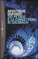 Zio Petros e la congettura di Goldbach - Apostolos Doxiadis, Ettore Capriolo