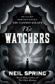 The Watchers - Neil Spring