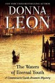 The Waters of Eternal Youth (Guido Brunetti) - Donna Leon