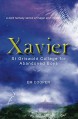 Xavier: St Griswold College for Abandoned Boys - E.M. Cooper