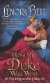 How the Duke Was Won - Lenora Bell