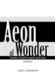 Aeon of Wonder: Stories of gods, angels and men Volume I - Carey Henderson