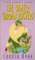 The Winter Garden Mystery - Carola Dunn