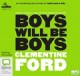 Boys Will Be Boys: An Exploration of Power, Patriarchy and the Toxic Bonds of Mateship - Clementine Ford