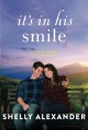 It's In His Smile (A Red River Valley Novel) - Shelly Alexander