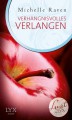 Verhängnisvolles Verlangen - Michelle Raven