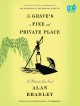 The Grave's a Fine and Private Place: A Flavia de Luce Novel - Alan Bradley