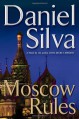 Moscow Rules - Daniel Silva