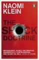 The Shock Doctrine: The Rise of Disaster Capitalism - Naomi Klein