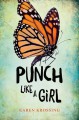 Punch Like a Girl - Karen Krossing