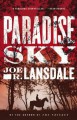 Paradise Sky - Joe R. Lansdale