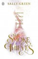 The Smoke Thieves - Sally Green