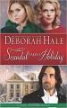 Scandal Takes a Holiday (A Most Peculiar Season) - Deborah Hale