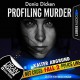 Profiling Murder - Kalter Abgrund - Dania Dicken