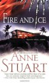 Fire And Ice - Anne Stuart