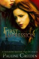 First Impression: A Shadow Maven Paranormal - Pauline Creeden