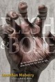 Flesh and Bone - Jonathan Maberry