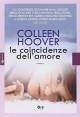 Le coincidenze dell'amore - Colleen Hoover