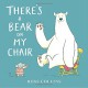 There's a Bear on My Chair - Ross Collins, Ross Collins