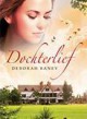 Dochterlief - Deborah Raney, Jaap Slingerland