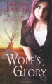 Wolf's Glory - Maddy Barone